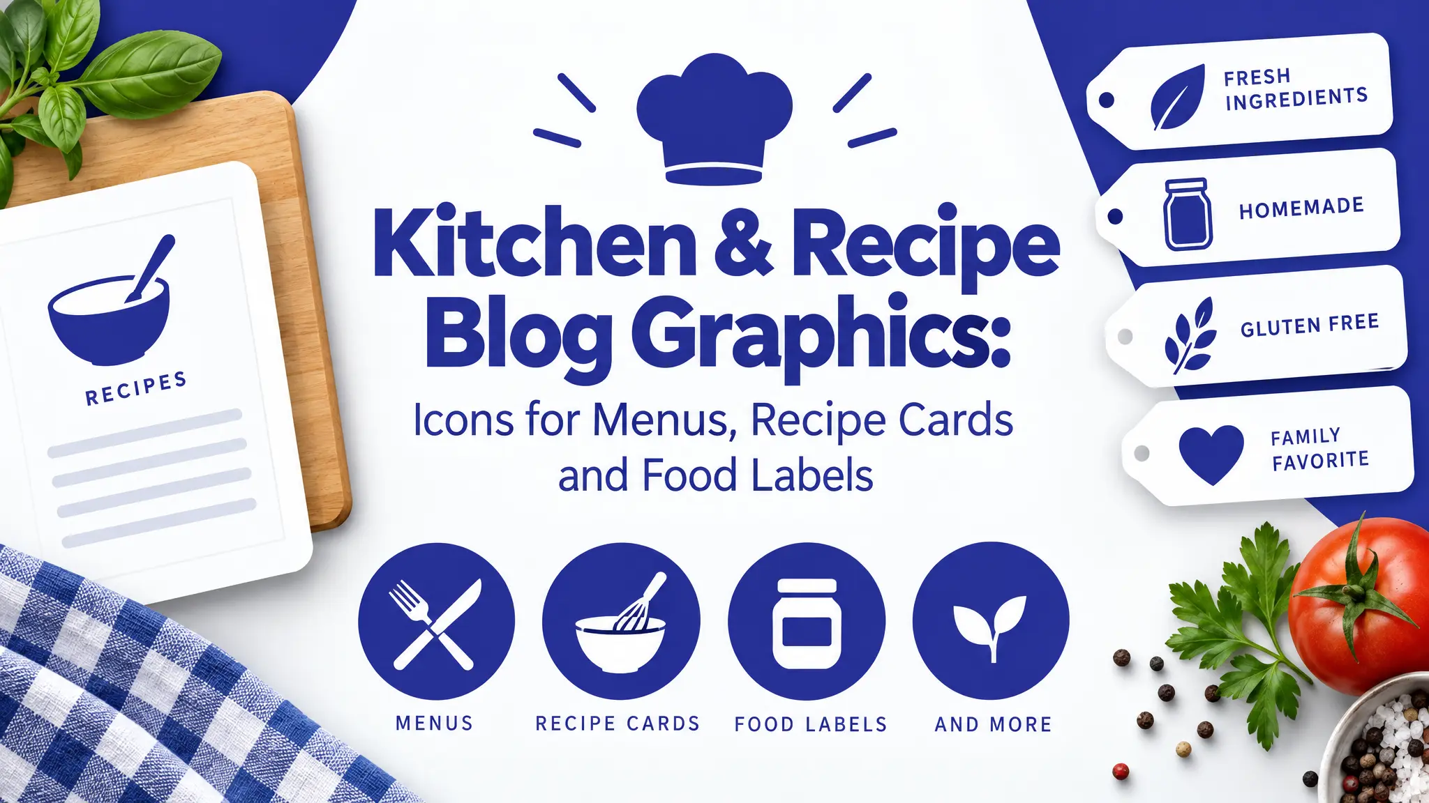 Kitchen & Recipe Blog Graphics: Food Icons for Menus, Recipe Cards and Labels